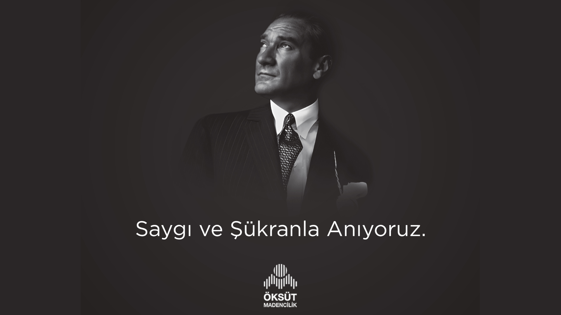 Saygı ve Şükranla Anıyoruz.