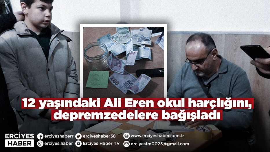 12 yaşındaki Ali Eren okul harçlığını, depremzedelere bağışladı