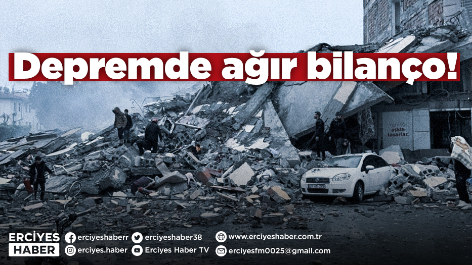 Depremde ağır bilanço!