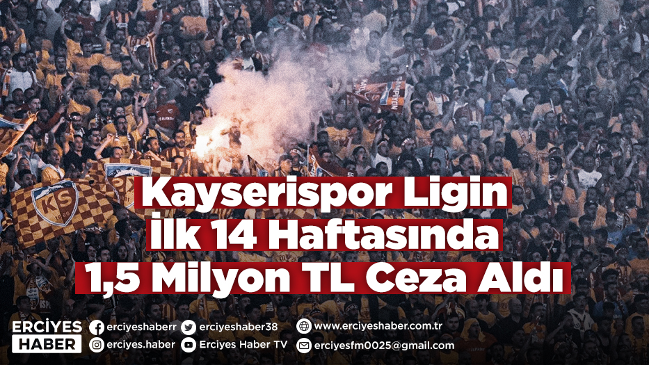 Kayserispor Ligin İlk 14 Haftasında 1,5 Milyon TL Ceza Aldı