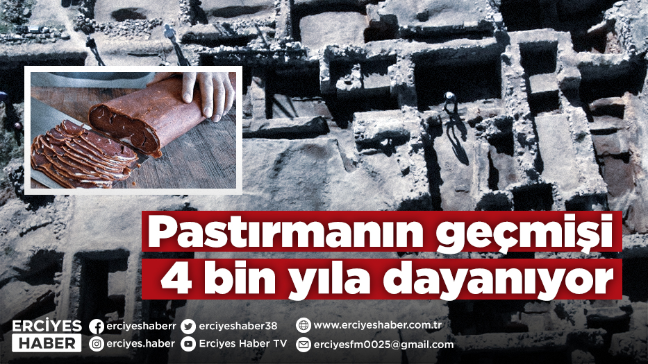 Pastırmanın geçmişi 4 bin yıla dayanıyor