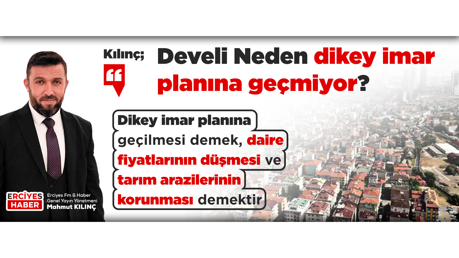 Develi Neden dikey imar planına geçmiyor?