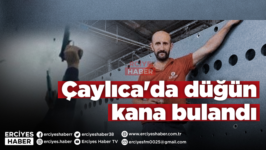 Çaylıca'da düğün kana bulandı