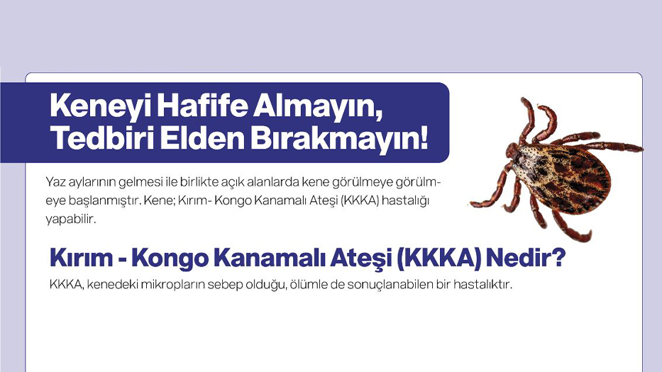 Keneyi hafife almayın, tedbiri elden bırakmayın!