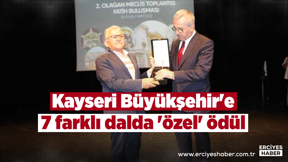 Kayseri Büyükşehir'e 7 farklı dalda 'özel' ödül
