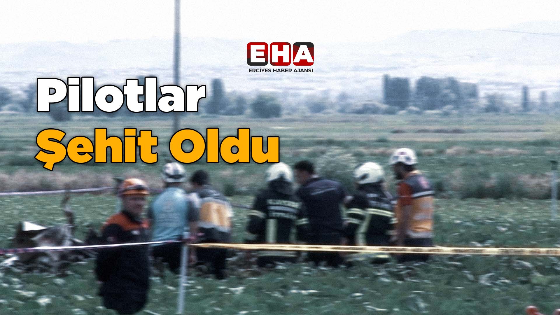 Pilotlar Şehit Oldu