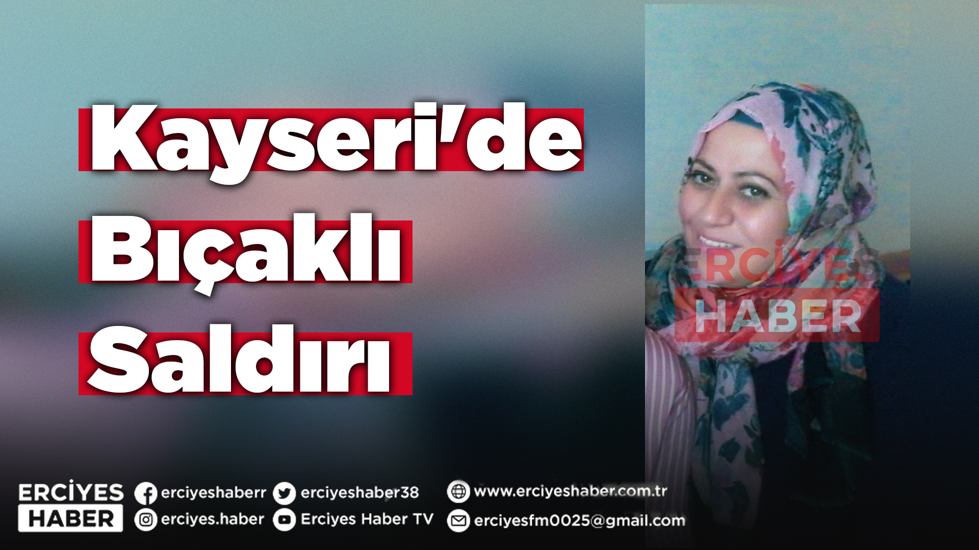 Kayseri'de Bıçaklı Saldırı