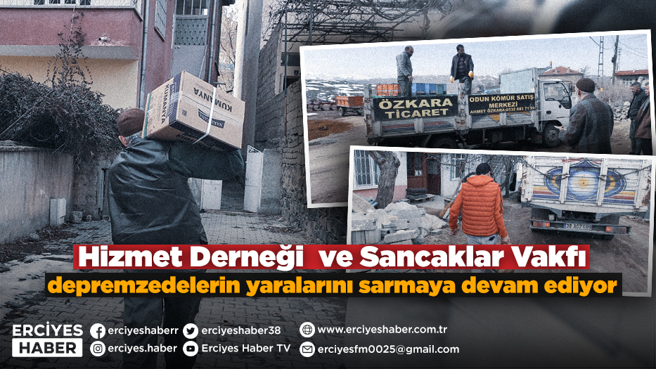 Hizmet Derneği ve Sancaklar Vakfı depremzedelerin yaralarını sarmaya devam ediyor