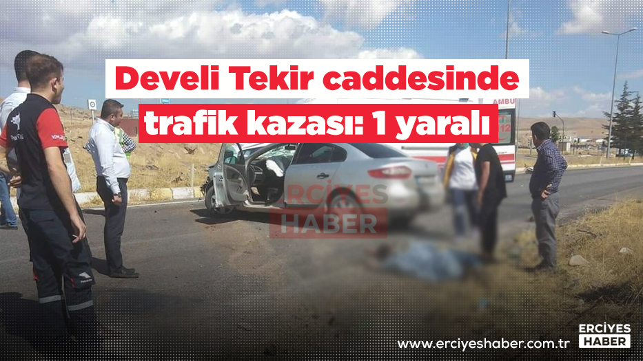 Develi Tekir caddesinde trafik kazası: 1 yaralı